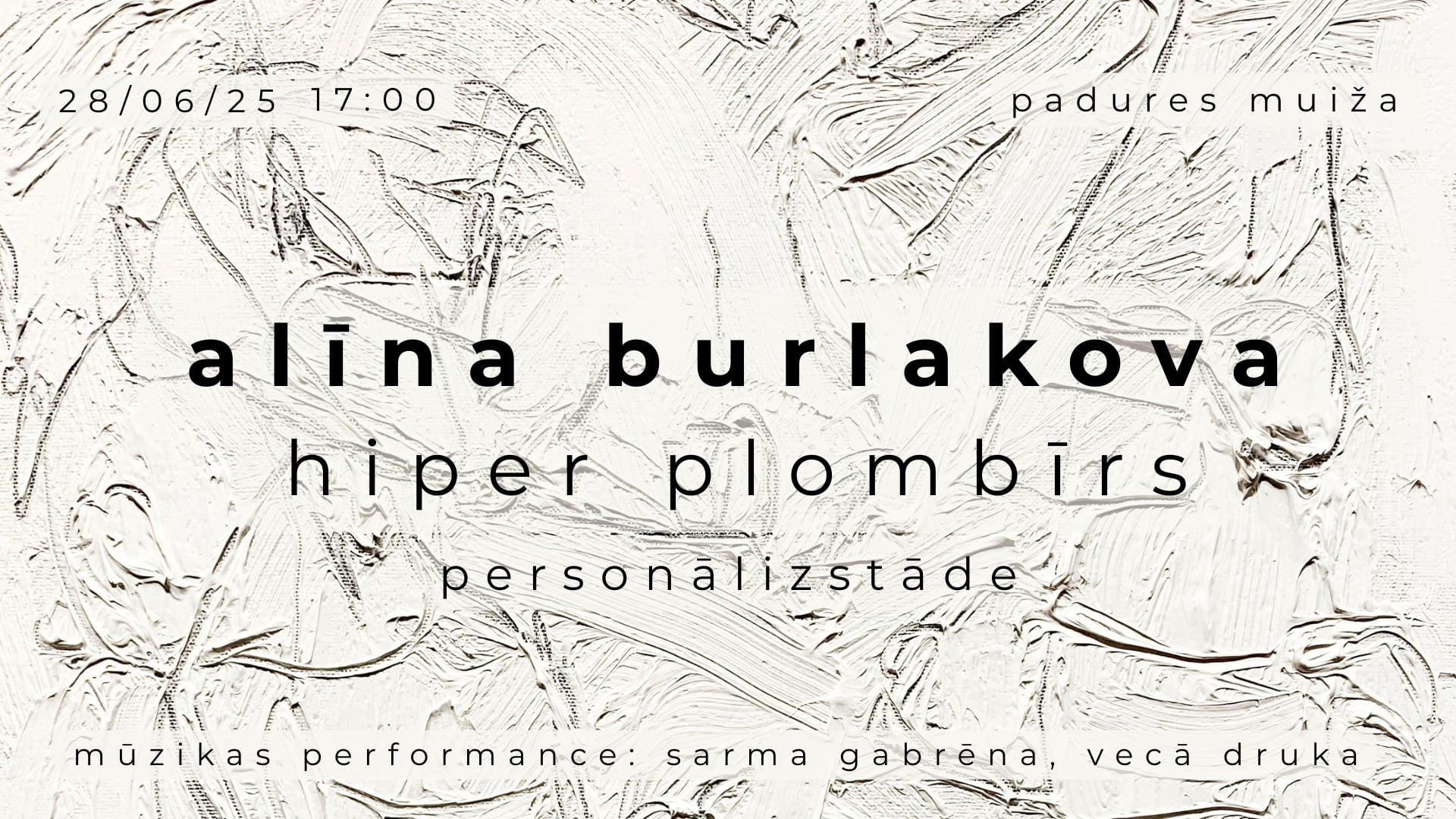 Alīnas Burlakovas personālizstāde Hiper plombīrs
